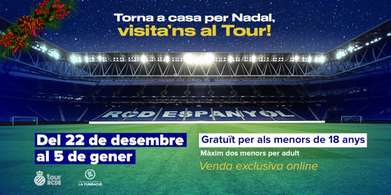 Torna a casa per Nadal! Visita’ns al Tour RCDE!