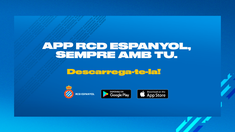 Ja tens l'APP de l'RCDE? Descarrega-te-la!